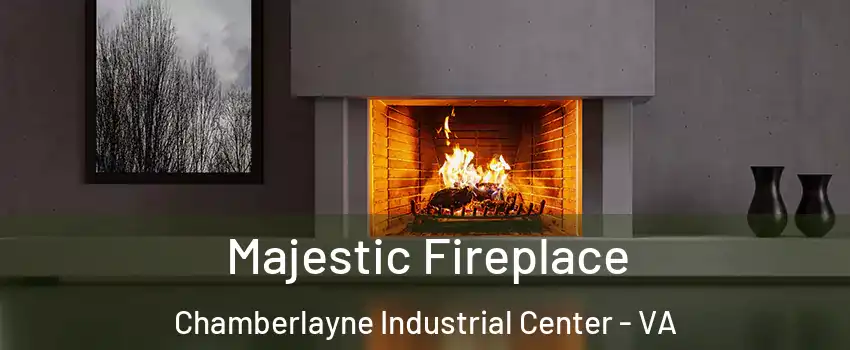 Majestic Fireplace Chamberlayne Industrial Center - VA