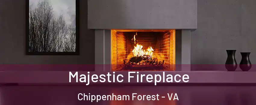 Majestic Fireplace Chippenham Forest - VA