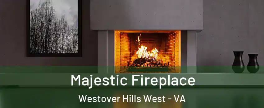 Majestic Fireplace Westover Hills West - VA