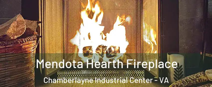 Mendota Hearth Fireplace Chamberlayne Industrial Center - VA