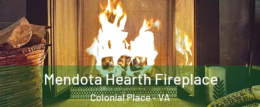 Mendota Hearth Fireplace Colonial Place - VA