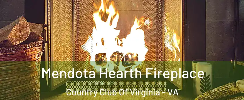 Mendota Hearth Fireplace Country Club Of Virginia - VA