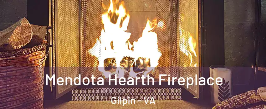 Mendota Hearth Fireplace Gilpin - VA