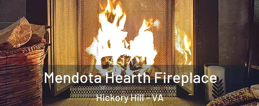 Mendota Hearth Fireplace Hickory Hill - VA