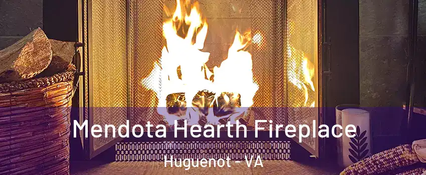 Mendota Hearth Fireplace Huguenot - VA