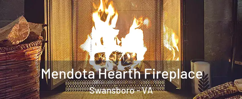 Mendota Hearth Fireplace Swansboro - VA