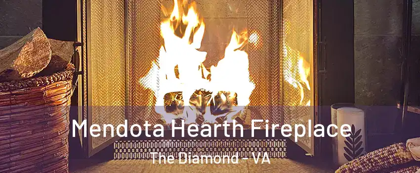 Mendota Hearth Fireplace The Diamond - VA