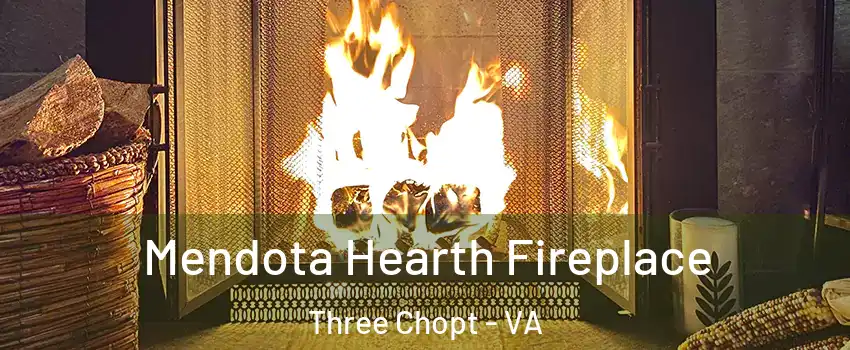 Mendota Hearth Fireplace Three Chopt - VA