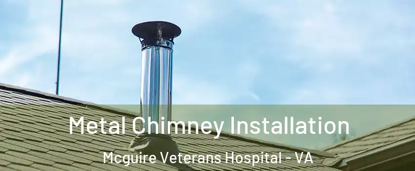 Metal Chimney Installation Mcguire Veterans Hospital - VA
