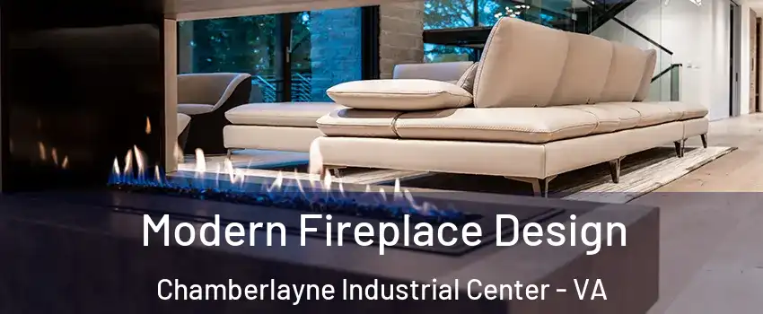 Modern Fireplace Design Chamberlayne Industrial Center - VA