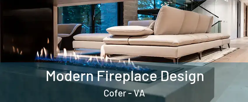 Modern Fireplace Design Cofer - VA