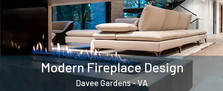 Modern Fireplace Design Davee Gardens - VA