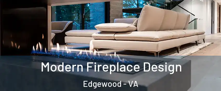 Modern Fireplace Design Edgewood - VA