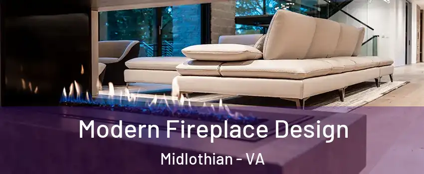 Modern Fireplace Design Midlothian - VA