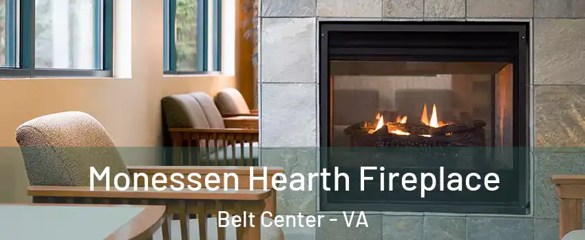 Monessen Hearth Fireplace Belt Center - VA