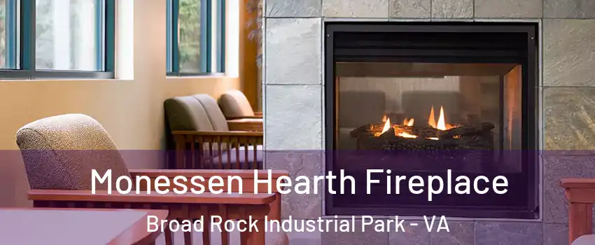 Monessen Hearth Fireplace Broad Rock Industrial Park - VA