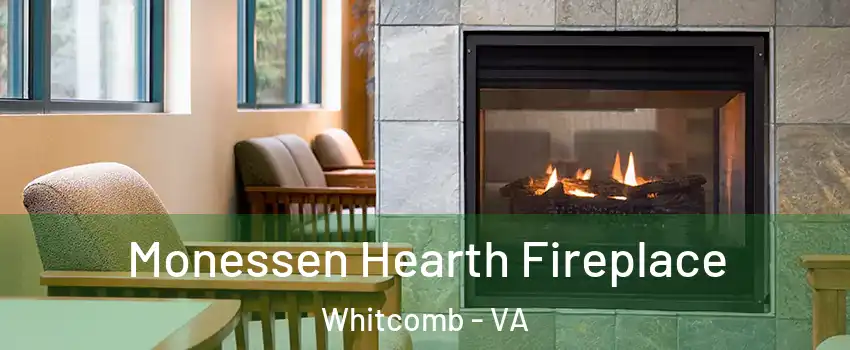 Monessen Hearth Fireplace Whitcomb - VA