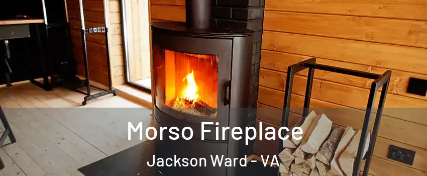 Morso Fireplace Jackson Ward - VA