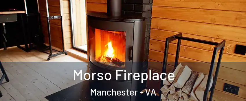 Morso Fireplace Manchester - VA