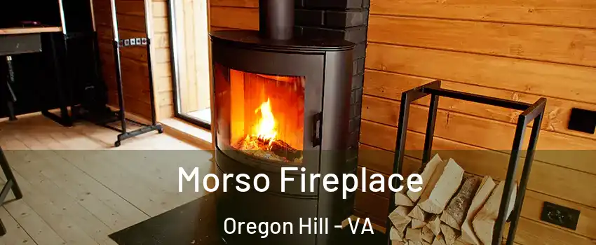 Morso Fireplace Oregon Hill - VA