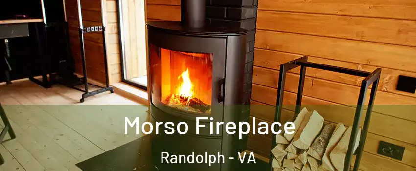 Morso Fireplace Randolph - VA
