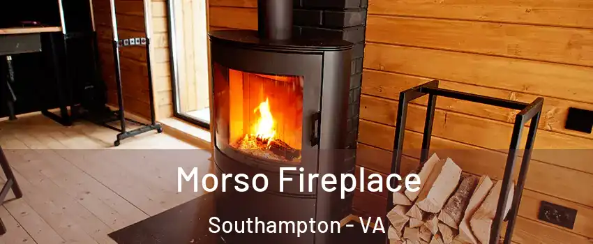 Morso Fireplace Southampton - VA