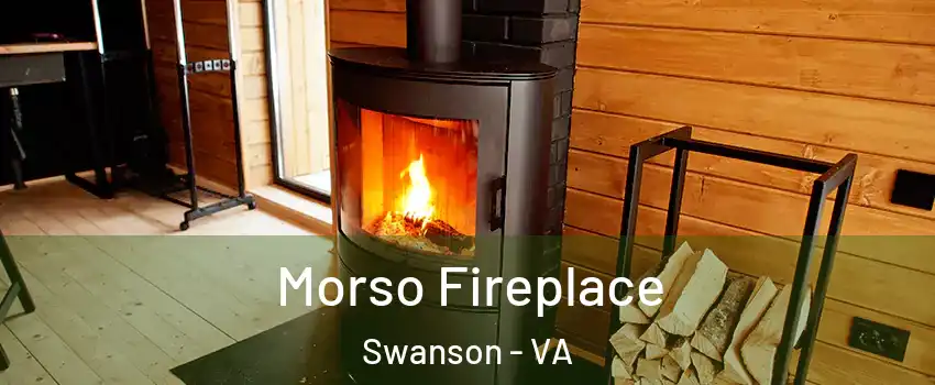 Morso Fireplace Swanson - VA