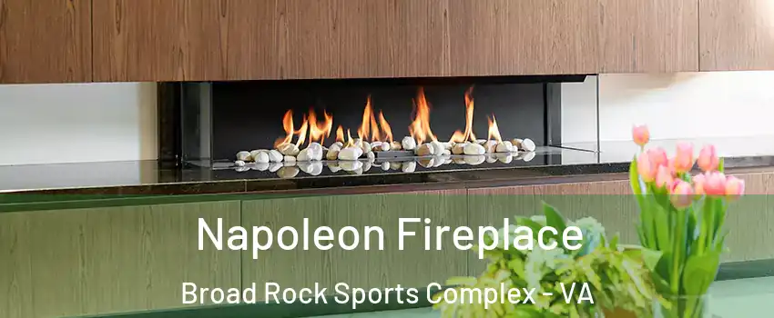 Napoleon Fireplace Broad Rock Sports Complex - VA
