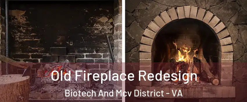 Old Fireplace Redesign Biotech And Mcv District - VA