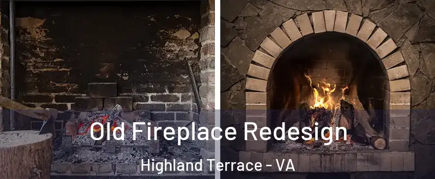 Old Fireplace Redesign Highland Terrace - VA