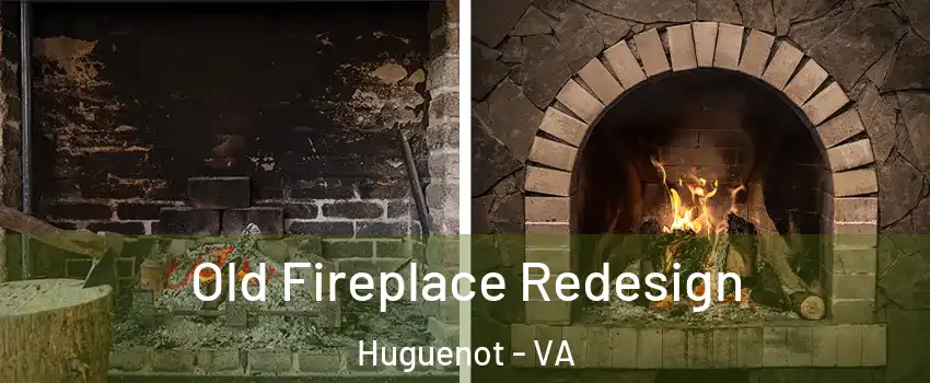 Old Fireplace Redesign Huguenot - VA