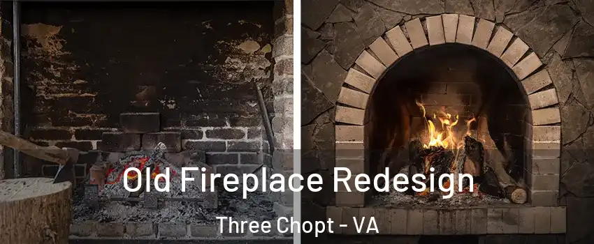 Old Fireplace Redesign Three Chopt - VA