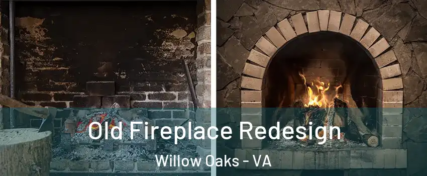 Old Fireplace Redesign Willow Oaks - VA