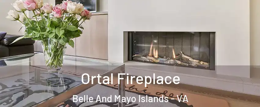Ortal Fireplace Belle And Mayo Islands - VA