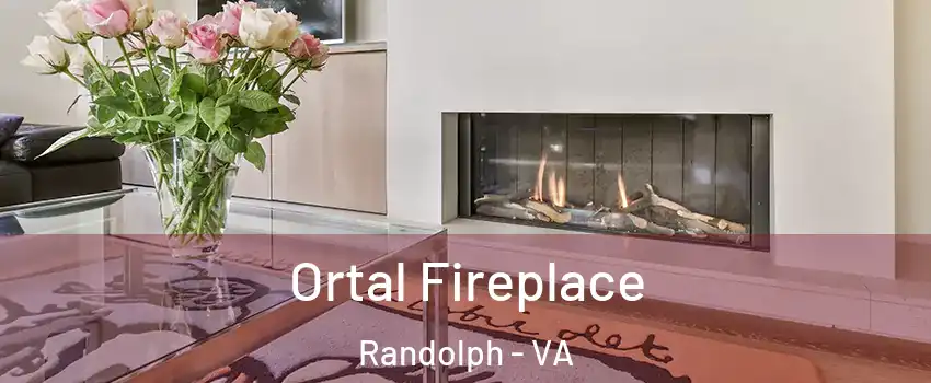 Ortal Fireplace Randolph - VA
