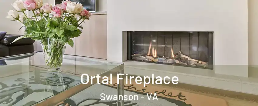 Ortal Fireplace Swanson - VA