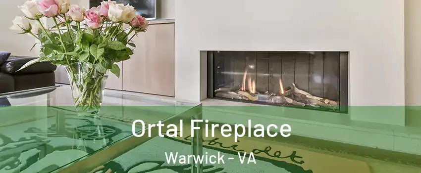 Ortal Fireplace Warwick - VA