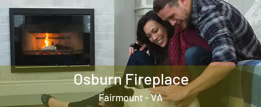 Osburn Fireplace Fairmount - VA
