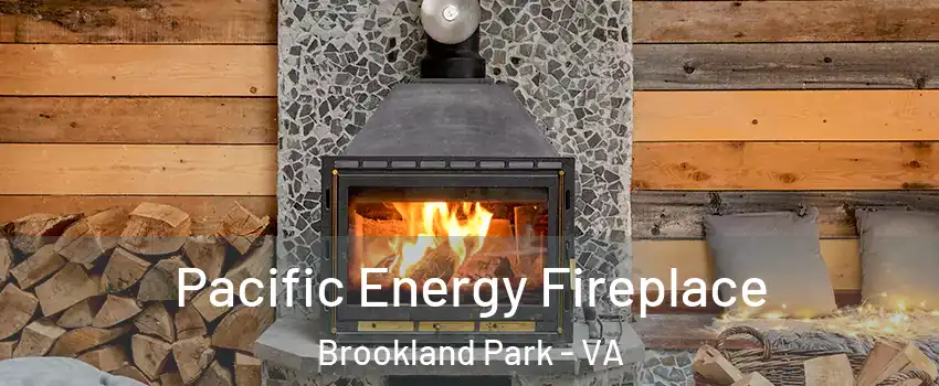 Pacific Energy Fireplace Brookland Park - VA