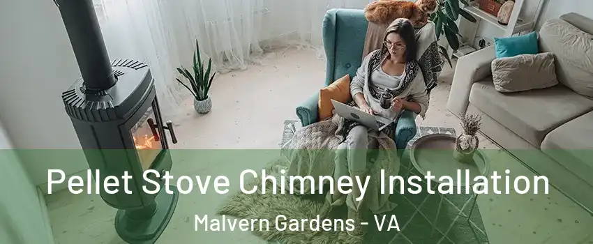 Pellet Stove Chimney Installation Malvern Gardens - VA