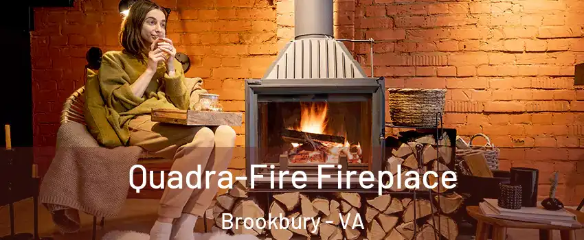 Quadra-Fire Fireplace Brookbury - VA