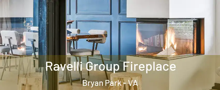 Ravelli Group Fireplace Bryan Park - VA