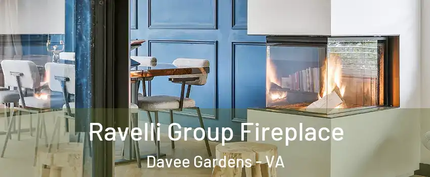 Ravelli Group Fireplace Davee Gardens - VA