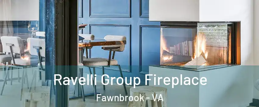 Ravelli Group Fireplace Fawnbrook - VA
