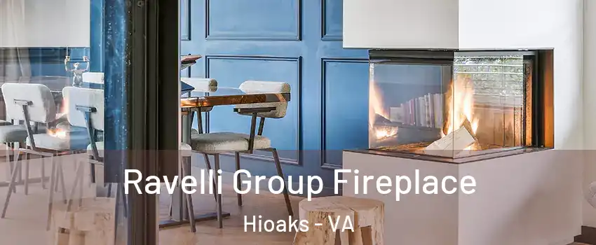 Ravelli Group Fireplace Hioaks - VA