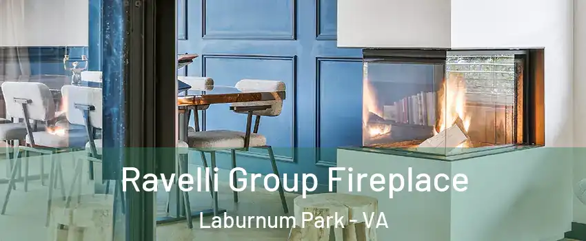 Ravelli Group Fireplace Laburnum Park - VA