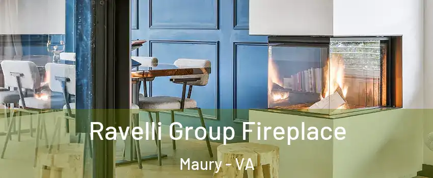 Ravelli Group Fireplace Maury - VA