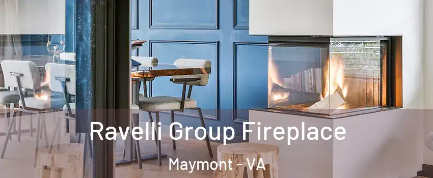 Ravelli Group Fireplace Maymont - VA