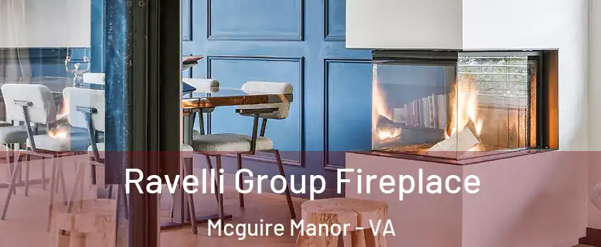 Ravelli Group Fireplace Mcguire Manor - VA