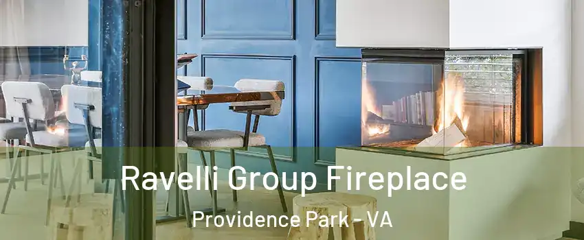 Ravelli Group Fireplace Providence Park - VA